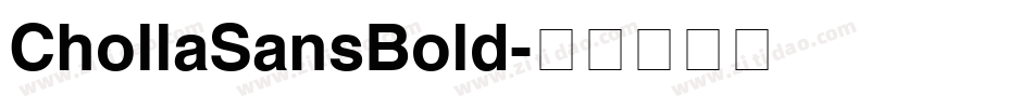 ChollaSansBold字体转换