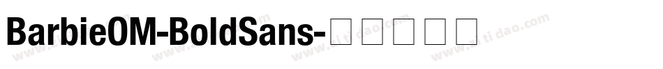 BarbieOM-BoldSans字体转换