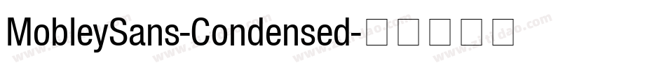 MobleySans-Condensed字体转换