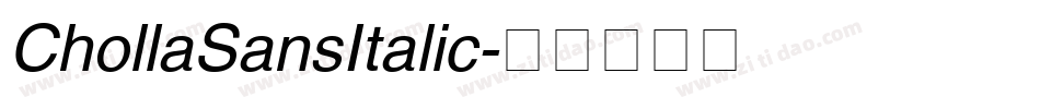 ChollaSansItalic字体转换