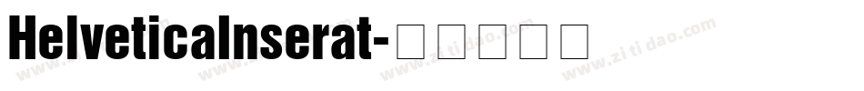 HelveticaInserat字体转换