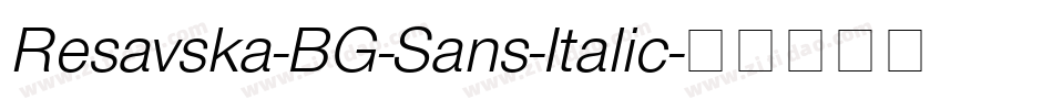 Resavska-BG-Sans-Italic字体转换