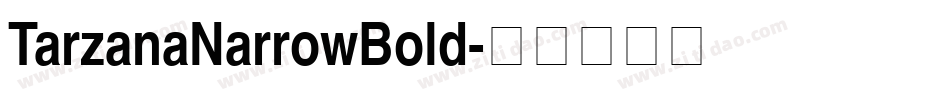 TarzanaNarrowBold字体转换