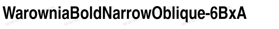 WarowniaBoldNarrowOblique-6BxA字体转换