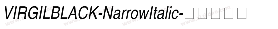 VIRGILBLACK-NarrowItalic字体转换
