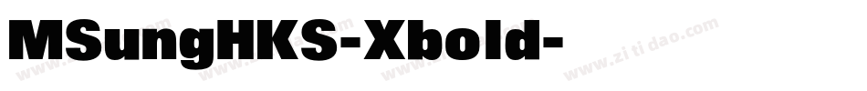 MSungHKS-Xbold字体转换