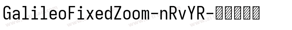 GalileoFixedZoom-nRvYR字体转换