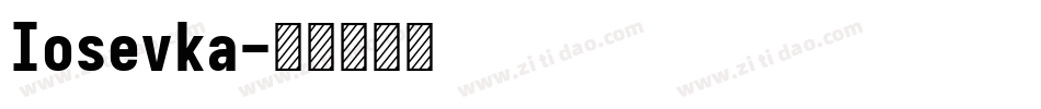 Iosevka字体转换
