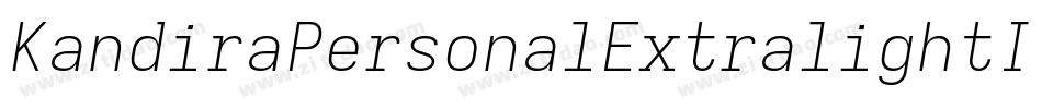KandiraPersonalExtralightItalic-1L02字体转换
