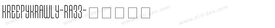 KreepyKrawly-RA33字体转换