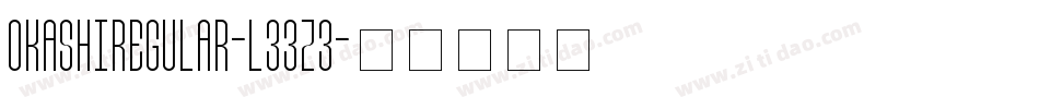 OkashiRegular-L33Z3字体转换