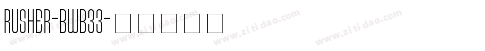 Rusher-BWB33字体转换