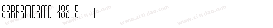 SerremDemo-x33L5字体转换