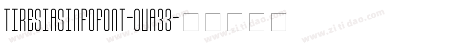 TiresiasInfofont-OVA33字体转换