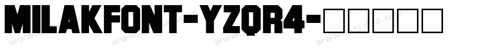 MilakFont-Yzqr4字体转换
