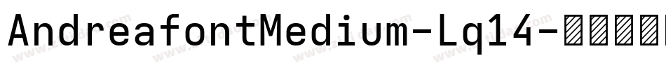 AndreafontMedium-Lq14字体转换