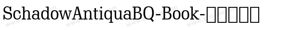 SchadowAntiquaBQ-Book字体转换