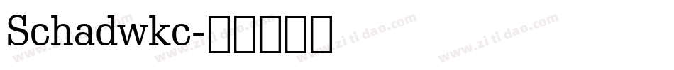 Schadwkc字体转换