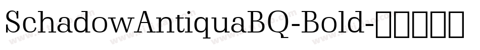 SchadowAntiquaBQ-Bold字体转换