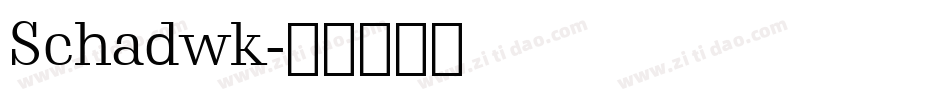 Schadwk字体转换
