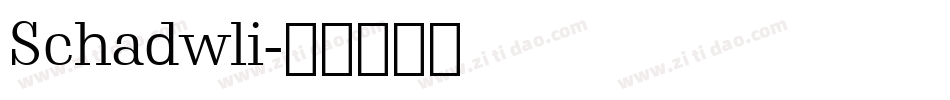 Schadwli字体转换