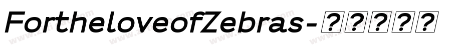 FortheloveofZebras字体转换
