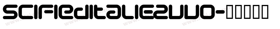 SciFiedItalic-2vvo字体转换