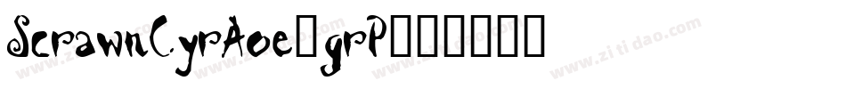 ScrawnCyrAoe-grP字体转换