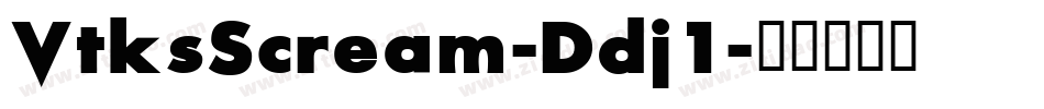 VtksScream-Ddj1字体转换