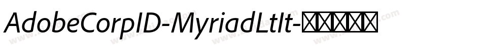 AdobeCorpID-MyriadLtIt字体转换