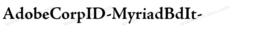 AdobeCorpID-MyriadBdIt字体转换