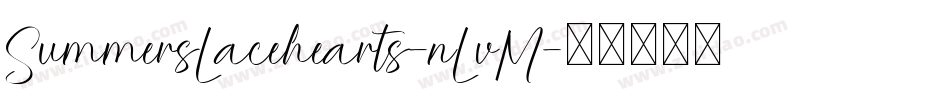 SummersLacehearts-nLvM字体转换 SummersLacehearts-nLvM字体转换