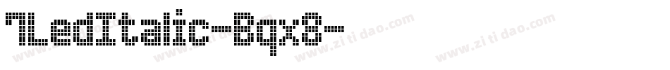 7LedItalic-Bqx8字体转换
