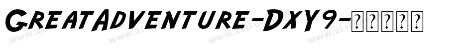 GreatAdventure-DxY9字体转换
