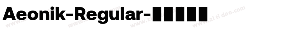 Aeonik-Regular字体转换