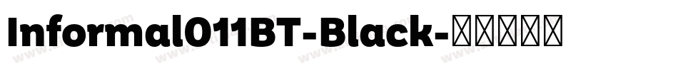 Informal011BT-Black字体转换