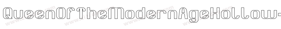 QueenOfTheModernAgeHollow-K7BYA字体转换 QueenOfTheModernAgeHollow-K7BYA字体转换