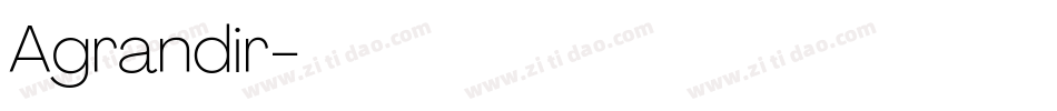 Agrandir字体转换