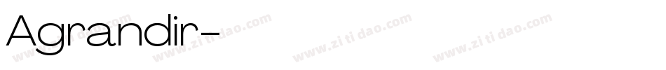 Agrandir字体转换
