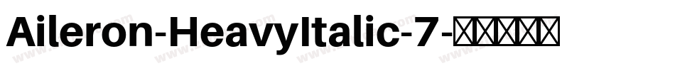 Aileron-HeavyItalic-7字体转换