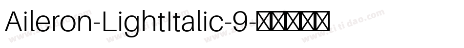 Aileron-LightItalic-9字体转换