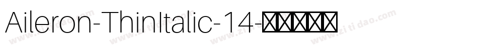 Aileron-ThinItalic-14字体转换