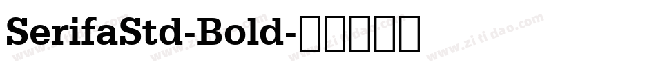 SerifaStd-Bold字体转换