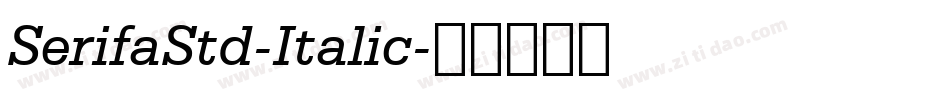 SerifaStd-Italic字体转换