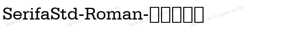 SerifaStd-Roman字体转换