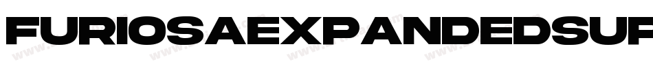FuriosaExpandedSuperItalic-ZA0l字体转换 FuriosaExpandedSuperItalic-ZA0l字体转换