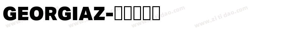 GEORGIAZ字体转换 GEORGIAZ字体转换