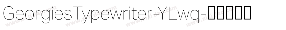 GeorgiesTypewriter-YLwq字体转换