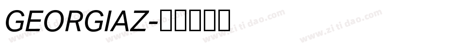 GEORGIAZ字体转换 GEORGIAZ字体转换