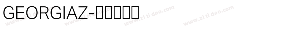GEORGIAZ字体转换 GEORGIAZ字体转换